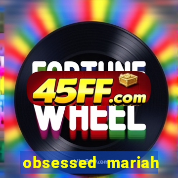 obsessed mariah carey eminem
